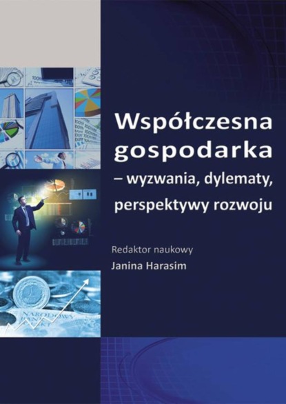 

Współczesna gospodarka - wyzwania, dylematy, perspektywy rozwoju. SE 93