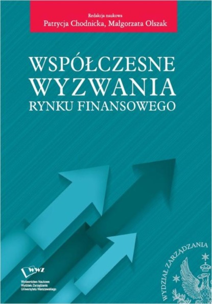 Patrycja Chodnicka - Współczesne wyzwania rynku finansowego