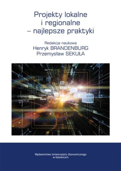 Группа авторов - Projekty lokalne i regionalne – najlepsze praktyki