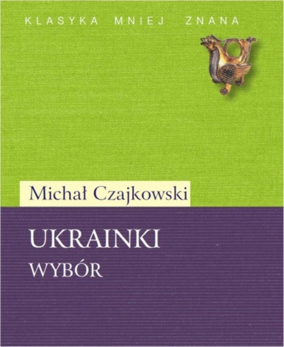 Michał Czajkowski - Ukrainki. Wybór