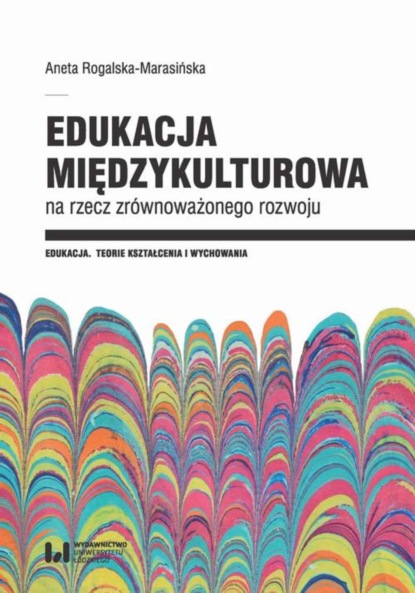 

Edukacja międzykulturowa na rzecz zrównoważonego rozwoju