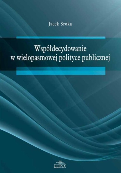 

Współdecydowanie w wielopasmowej polityce publicznej