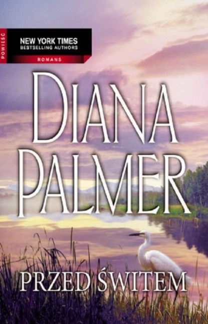 Diana Palmer - Przed Świtem