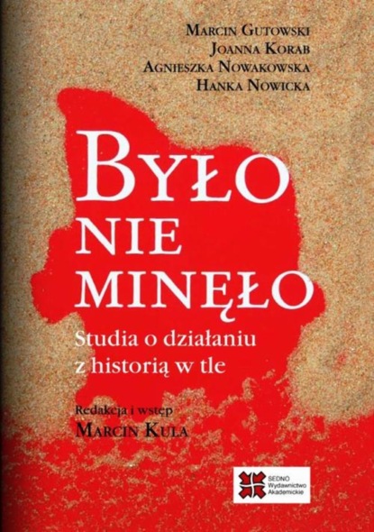 

Było nie minęło