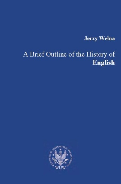 

A Brief Outline of the History of English