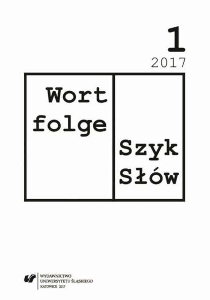 

„Wortfolge. Szyk Słów” 2017, nr 1