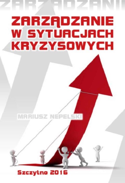 Mariusz Nepelski - Zarządzanie w sytuacjach kryzysowych