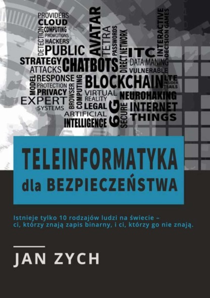 Zych Jan - Teleinformatyka dla bezpieczeństwa