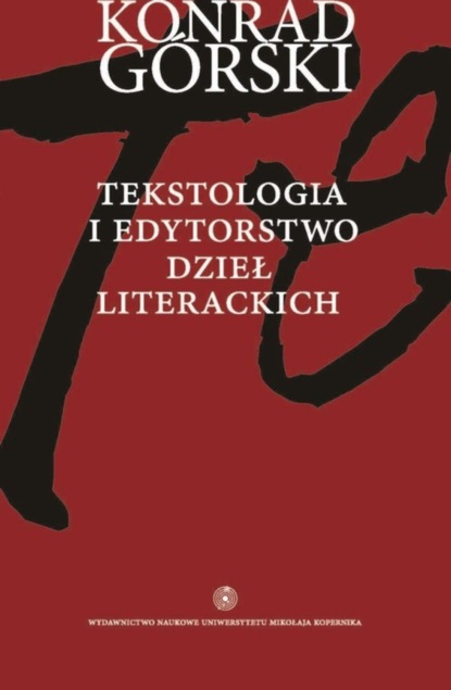 

Tekstologia i edytorstwo dzieł literackich