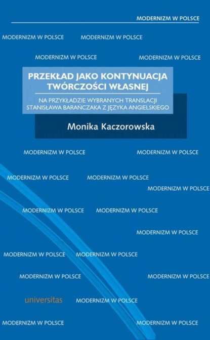 

Przekład jako kontynuacja twórczości własnej