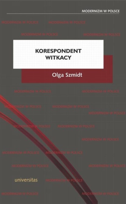 Olga Szmidt - Korespondent Witkacy