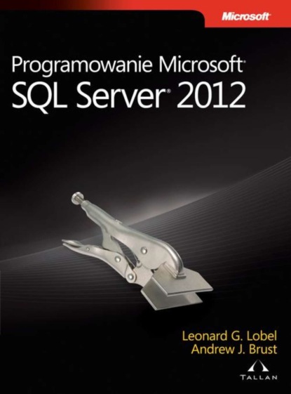 Brust Andrew - Programowanie Microsoft SQL Server 2012