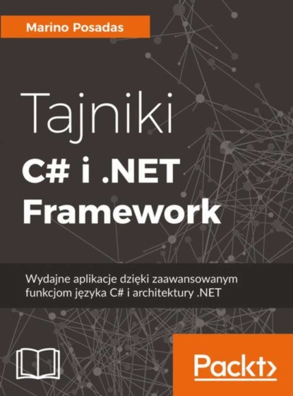 Marino Posadas - Tajniki C# i .NET Framework