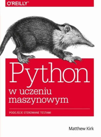 Matthew Kirk - Python w uczeniu maszynowym