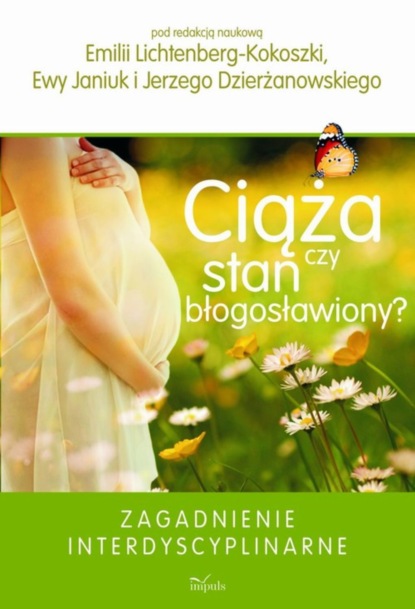 Emilia Lichtenberg-Kokoszka - Ciąża czy stan błogosławiony