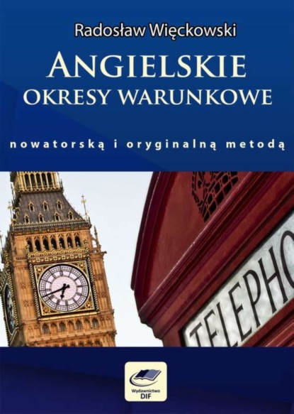 

Angielskie okresy warunkowe nowatorską i oryginalną metodą