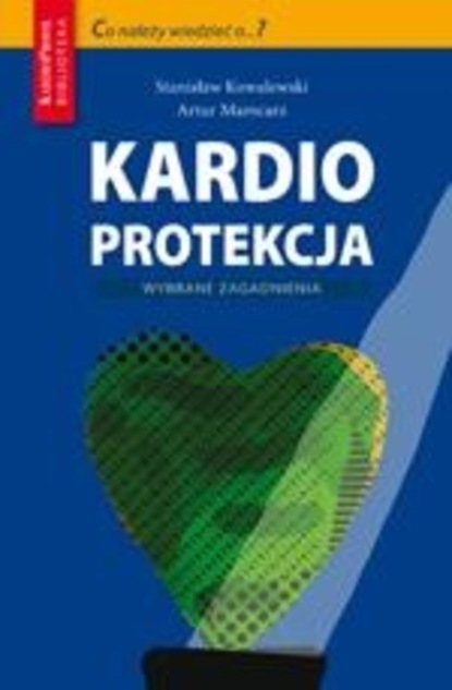 Artur Mamcarz - Kardioprotekcja