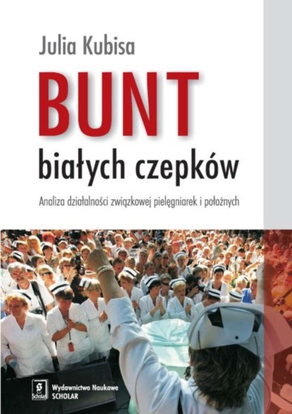 Julia Kubisa - Bunt białych czepków