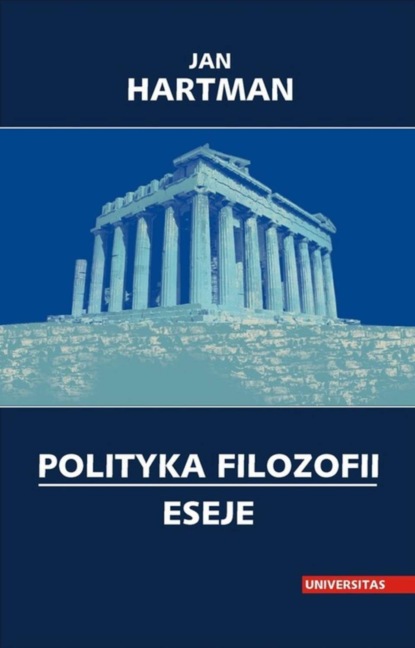 Jan Hartman - Polityka filozofii. Eseje