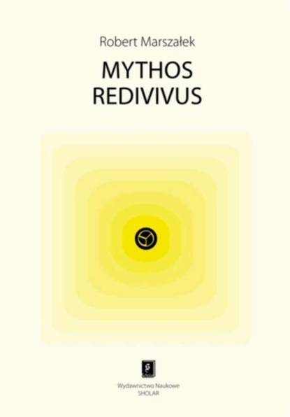 Robert Marszałek - Mythos redivivus