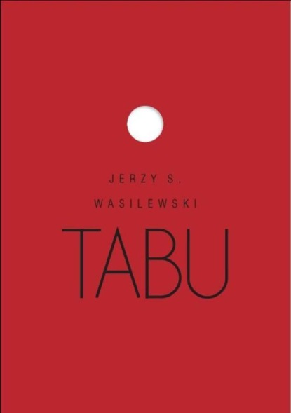 Jerzy S. Wasilewski - Tabu