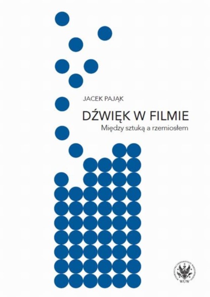 Jacek Pająk - Dźwięk w filmie