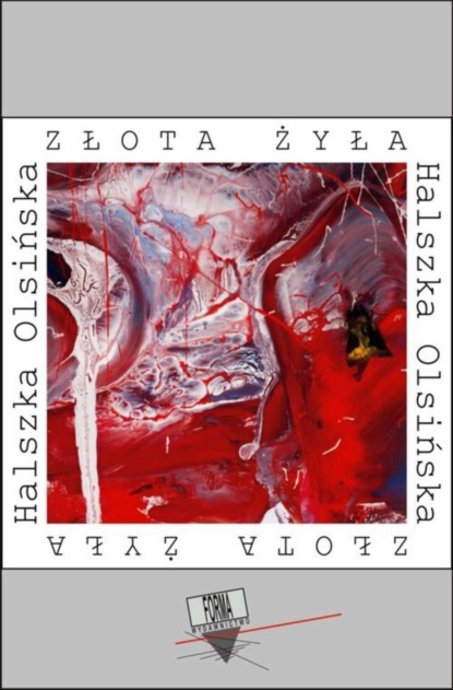 Halszka Olsińska — Złota żyła