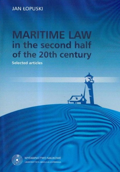 

Maritime Law in the second half of the 20th century