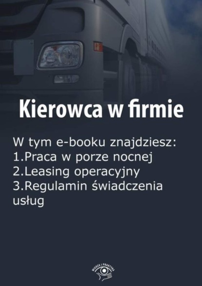 

Kierowca w firmie, wydanie czerwiec 2016 r.
