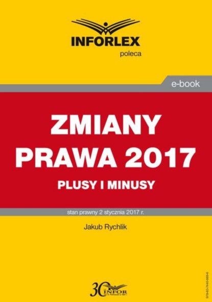 Jakub Rychlik - ZMIANY PRAWA 2017 plusy i minusy