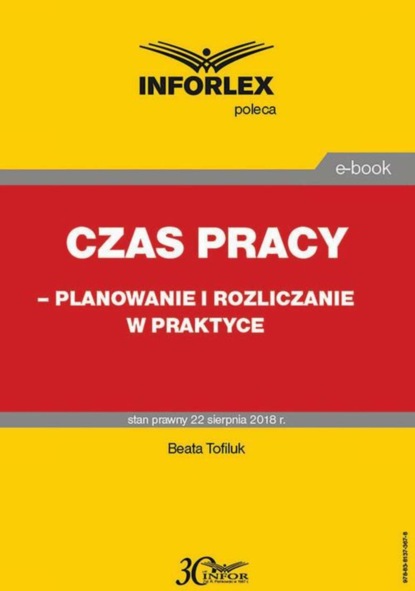 Beata Tofiluk - Czas pracy – planowanie i rozliczanie w praktyce