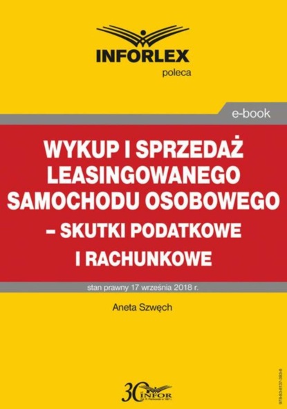 Aneta Szwęch - Wykup i sprzedaż leasingowanego samochodu osobowego – skutki podatkowe i rachunkowe