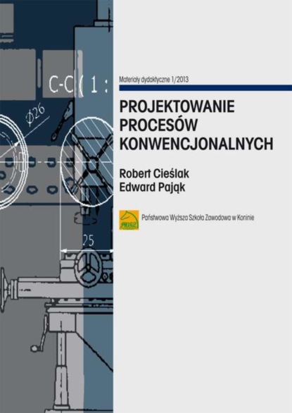 Robert Cieślak - Projektowanie procesów konwencjonalnych