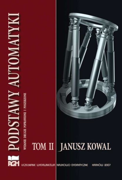 Janusz Kowal - Podstawy automatyki. Tom 2