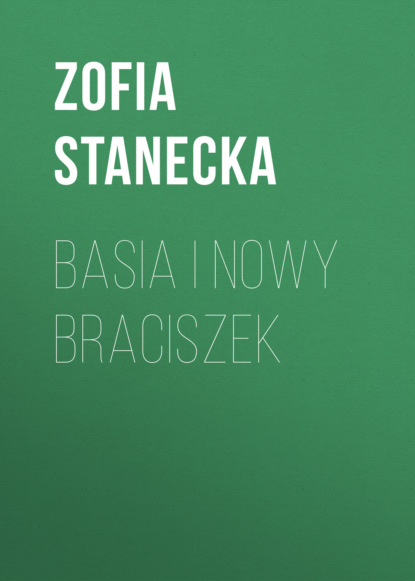 

Basia i nowy braciszek