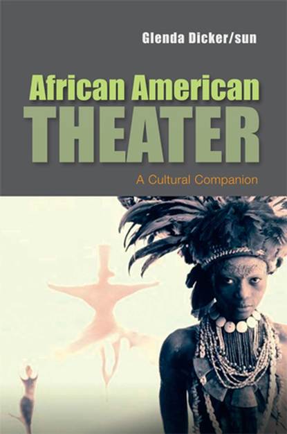 Glenda  Dicker/sun - African American Theater