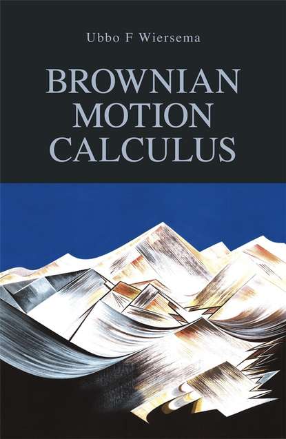 Группа авторов - Brownian Motion Calculus
