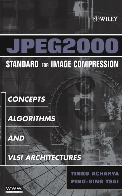 Tinku  Acharya - JPEG2000 Standard for Image Compression