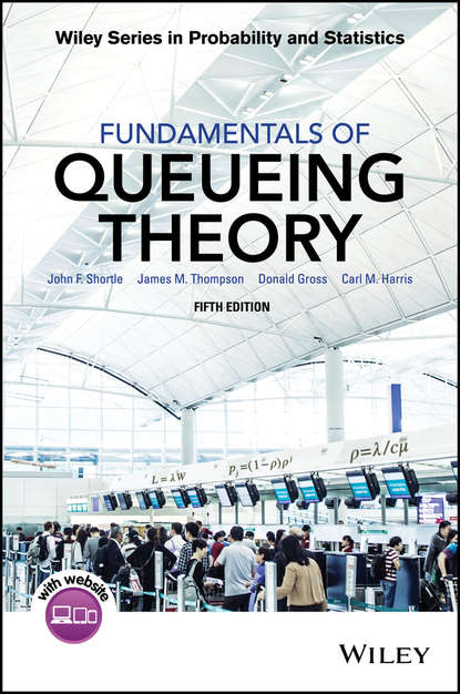Donald  Gross - Fundamentals of Queueing Theory