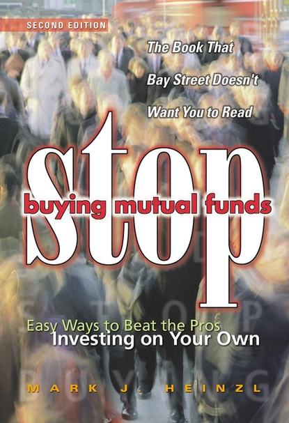 Stop Buying Mutual Funds (Группа авторов). 