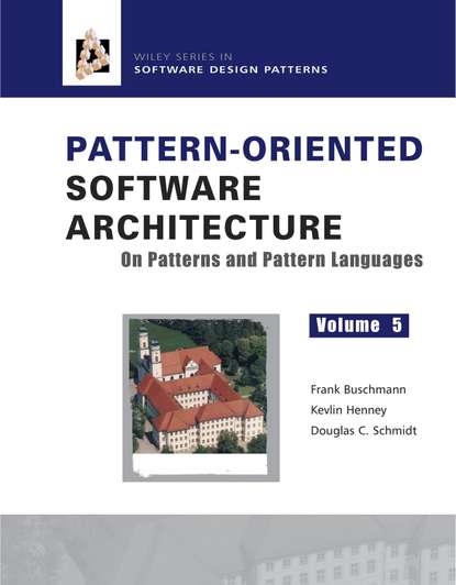 Frank  Buschmann - Pattern-Oriented Software Architecture, On Patterns and Pattern Languages