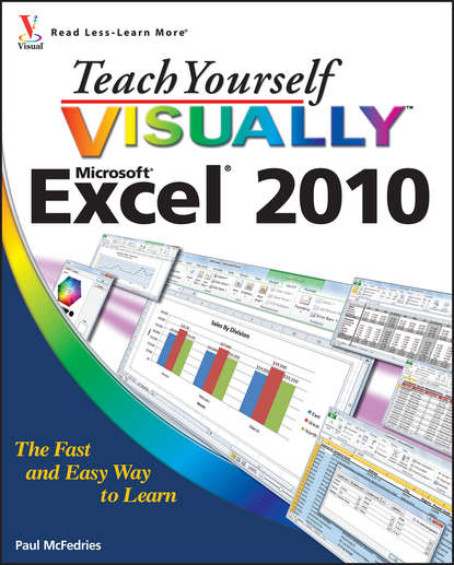 McFedries - Teach Yourself VISUALLY Excel 2010