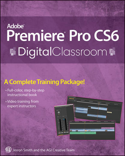Premiere Pro CS6 Digital Classroom - Jerron  Smith