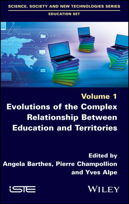 Evolutions of the Complex Relationship Between Education and Territories - Angela  Barthes