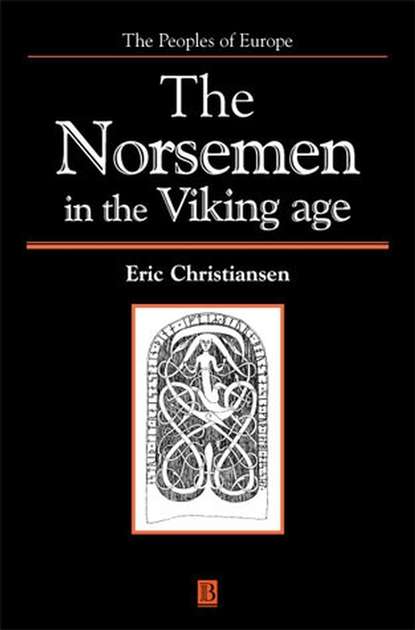 Norsemen in the Viking Age (Группа авторов). 