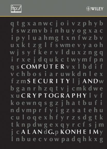 Computer Security and Cryptography - Группа авторов