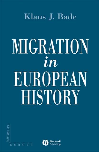 Migration in European History (Klaus  Bade). 