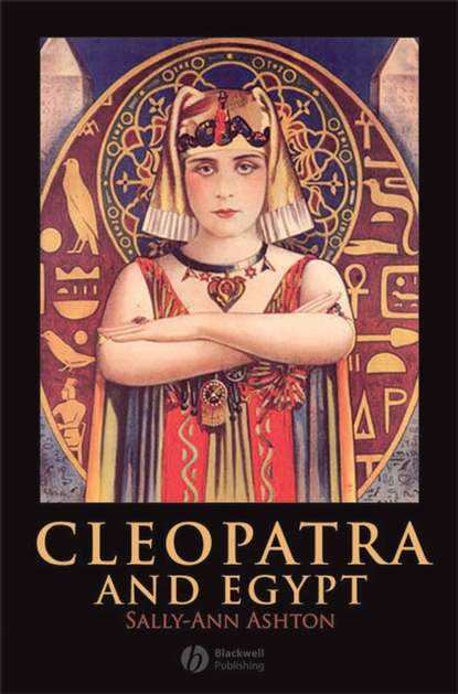 Cleopatra and Egypt (Группа авторов). 