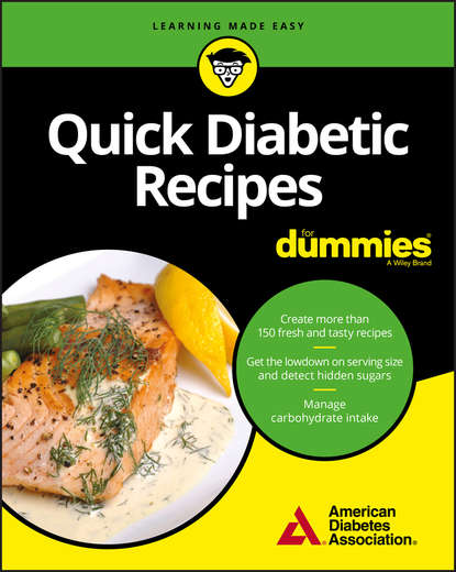 Quick Diabetic Recipes For Dummies - Группа авторов