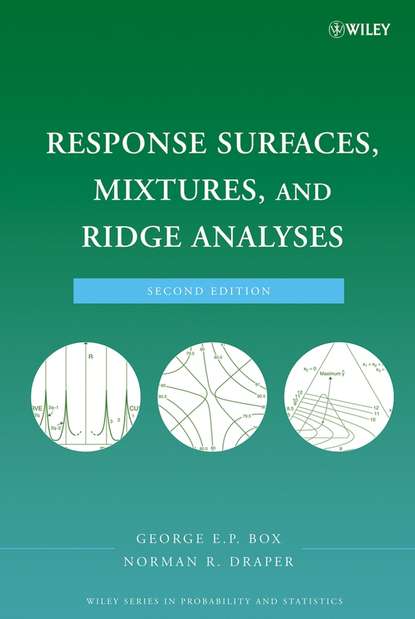 George E. P. Box - Response Surfaces, Mixtures, and Ridge Analyses